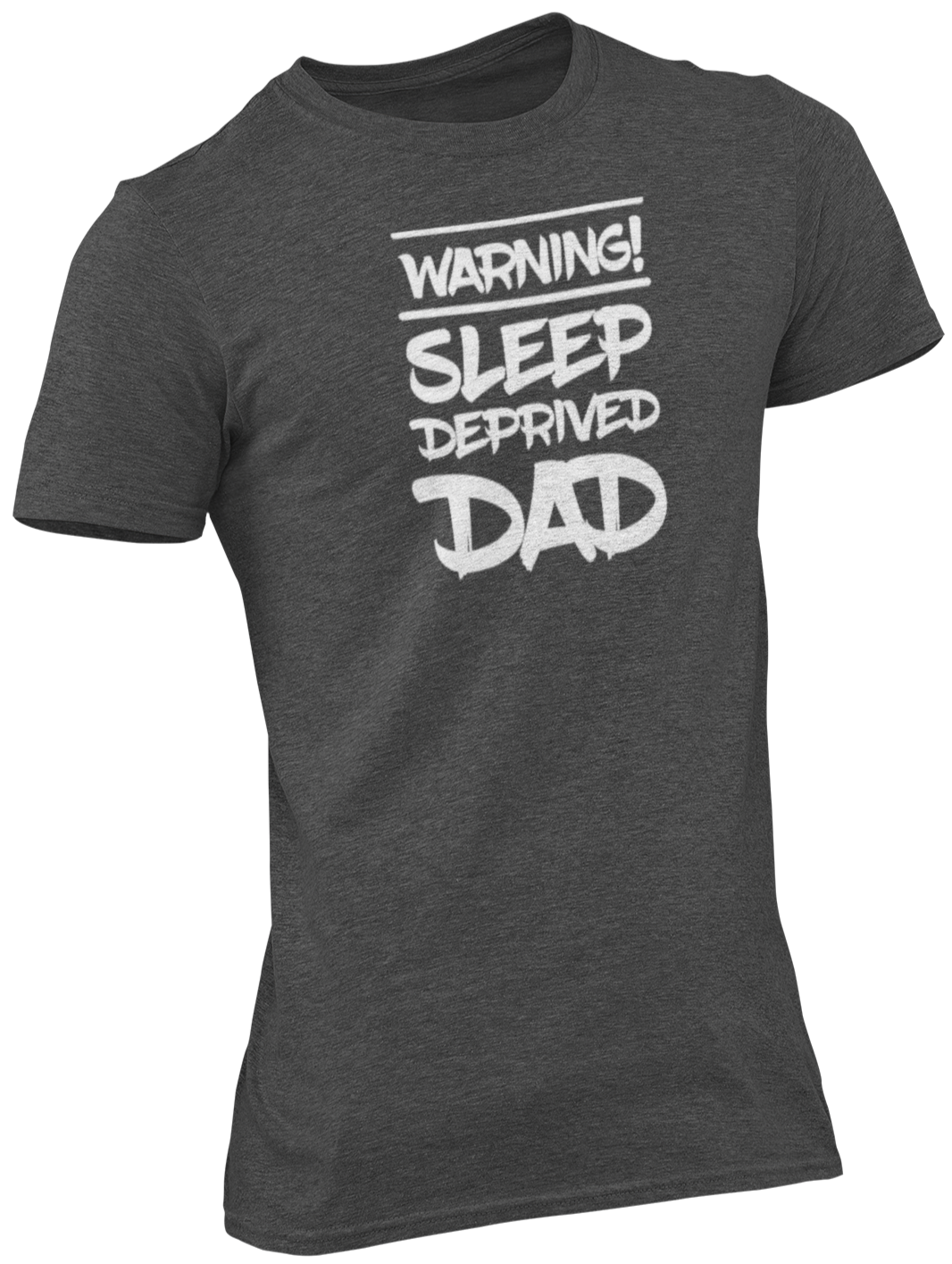 Warning! Sleep Deprived Dad Tee